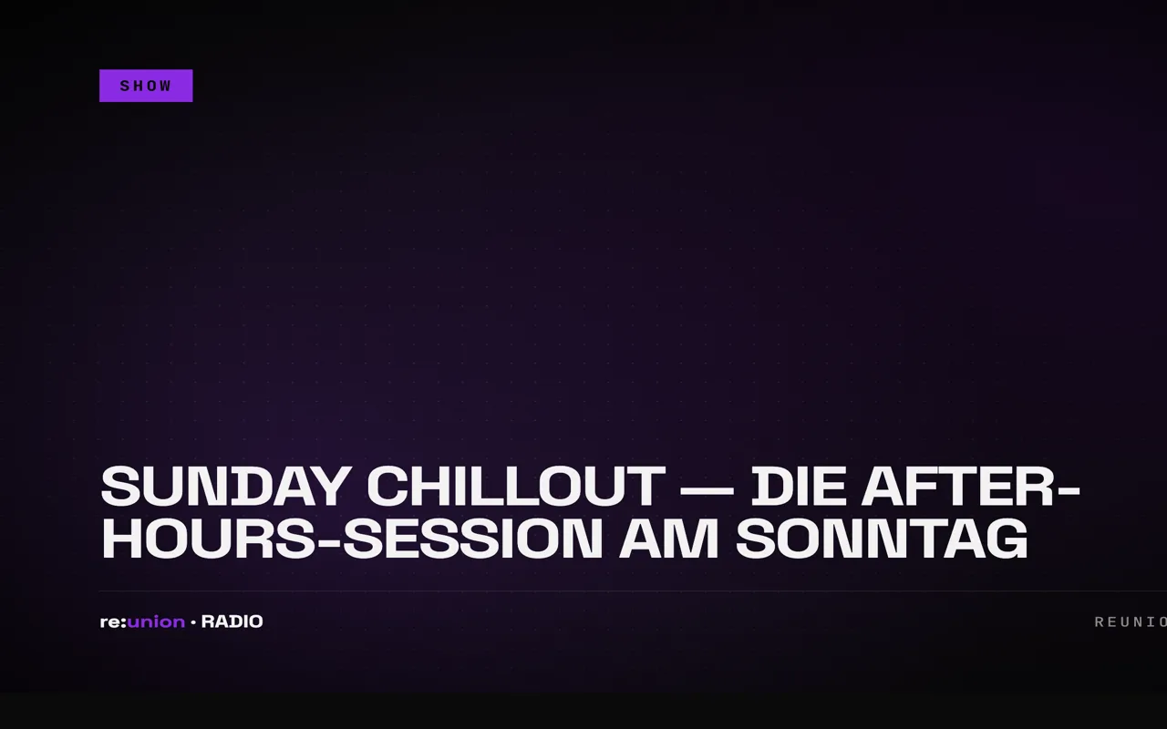 Sunday Chillout — The After-Hours Session on Sunday